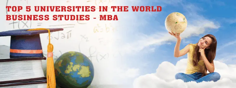 5 Best Universities in the World for Business Studies